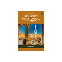 Taylor & francis ltd Key Issues in Historical Theory (häftad, eng)