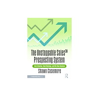 Taylor & francis ltd The Unstoppable Sales SM Prospecting System (häftad, eng)