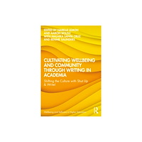 Taylor & francis ltd Cultivating Wellbeing and Community through Writing in Academia (häftad, eng)