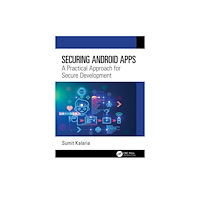 Taylor & francis ltd Securing Android Apps (häftad, eng)