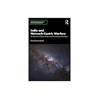 Taylor & francis ltd India and Network-Centric Warfare (häftad, eng)