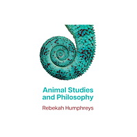 John Wiley And Sons Ltd Animal Studies and Philosophy (häftad, eng)