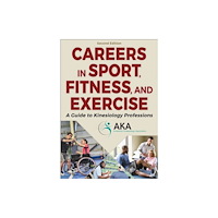 Human Kinetics Publishers Careers in Sport, Fitness, and Exercise (häftad, eng)
