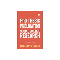 Facet Publishing PhD Thesis by Publication in Social Science Research (häftad, eng)