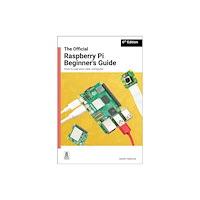 Raspberry Pi Press The Official Raspberry Pi Beginner's Guide (häftad, eng)