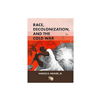 Red sea press,u.s. Race, Decolonization, and the Cold War (häftad, eng)