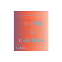 Phaidon Press Ltd Living in Colour (inbunden, eng)