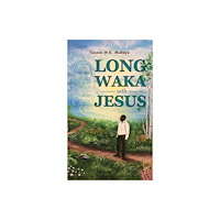 Austin Macauley Publishers LLC Long Waka with Jesus (häftad, eng)