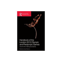 Taylor & francis ltd Handbook of the London 2012 Olympic and Paralympic Games (inbunden, eng)