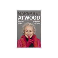 Margaret Atwood Book of Lives (inbunden, eng)