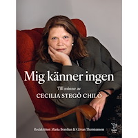 Timbro Mig känner ingen : till minne av Cecilia Stegö Chilò (bok, kartonnage)
