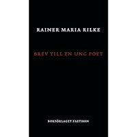 Rainer Maria Rilke Brev till en ung poet (pocket)