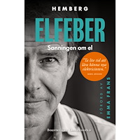 Claes Hemberg Elfeber : sanningen om el (häftad)