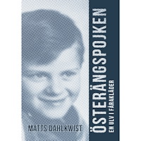 Matts Dahlkwist Österängspojken : en ulv i fårakläder (bok, storpocket)