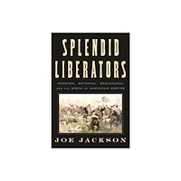 Farrar, Straus & Giroux Inc Splendid Liberators (inbunden, eng)