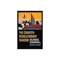 University Press of Kansas The Counterrevolutionary Shadow (häftad, eng)