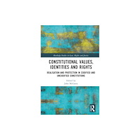 Taylor & francis ltd Constitutional Values, Identities and Rights (inbunden, eng)