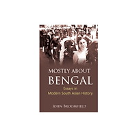Manohar Publishers and Distributors Mostly About Bengal (inbunden, eng)
