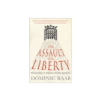 HarperCollins Publishers The Assault on Liberty (häftad, eng)