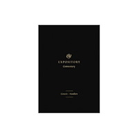 Crossway Books ESV Expository Commentary (inbunden, eng)
