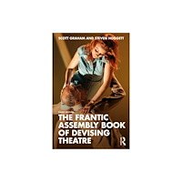 Taylor & francis ltd The Frantic Assembly Book of Devising Theatre (häftad, eng)