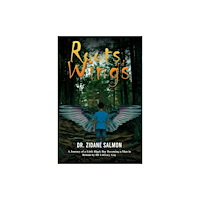 Austin Macauley Publishers Roots and Wings (häftad, eng)
