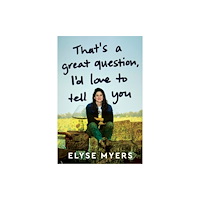 Harpercollins publishers inc That's a Great Question, I'd Love to Tell You (inbunden, eng)