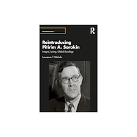 Taylor & francis ltd Reintroducing Pitirim A. Sorokin (häftad, eng)
