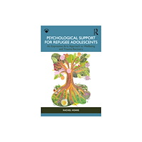 Taylor & francis ltd Psychological Support for Refugee Adolescents (häftad, eng)
