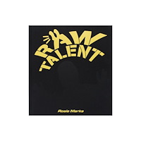 Raw Talent RAW TALENT (inbunden, eng)