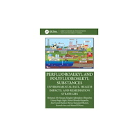 Taylor & francis ltd Perfluoroalkyl and Polyfluoroalkyl Substances (häftad, eng)