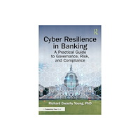 Taylor & francis ltd Cyber Resilience in Banking (häftad, eng)