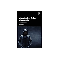 Taylor & francis ltd Interviewing Police Informants (häftad, eng)