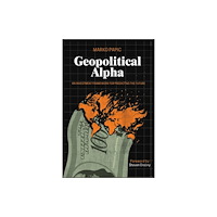 John Wiley & Sons Inc Geopolitical Alpha (häftad, eng)