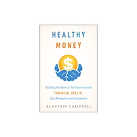 John Wiley & Sons Inc Healthy Money (inbunden, eng)