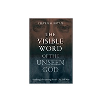 Baylor university press The Visible Word of the Unseen God (inbunden, eng)
