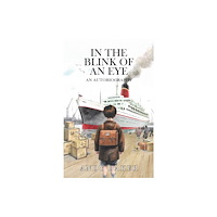 Austin Macauley Publishers In the Blink of an Eye (inbunden, eng)