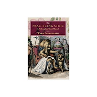 David R. Godine Publisher Inc The Practicing Stoic (häftad, eng)