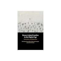 Cambridge University Press Donor-Linked Families in the Digital Age (häftad, eng)