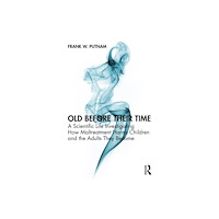 Taylor & francis ltd Old Before Their Time (häftad, eng)