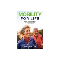Forefront Books Mobility for Life (inbunden, eng)
