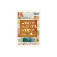 Shambhala Publications Inc Wisdom of the Earth, Wisdom of the Body (häftad, eng)
