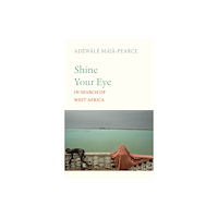 C hurst & co publishers ltd Shine Your Eye (häftad, eng)