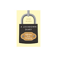 Troubador Publishing A Lockdown Diary (häftad, eng)