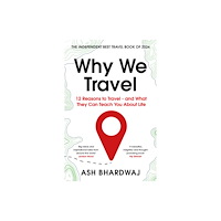 Bedford Square Publishers Why We Travel (häftad, eng)