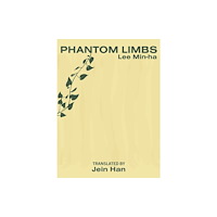 Ugly Duckling Presse Phantom Limbs (häftad, eng)