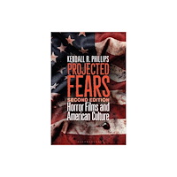 Bloomsbury Publishing PLC Projected Fears (häftad, eng)