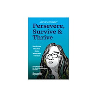 She Writes Press Persevere, Survive, & Thrive (häftad, eng)