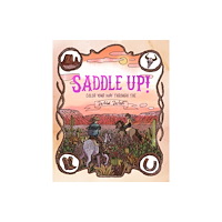 Quadrille Publishing Ltd Saddle Up! (häftad, eng)