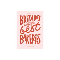 Hoxton Mini Press Britain's Best Bakeries: 2nd Edition (inbunden, eng)